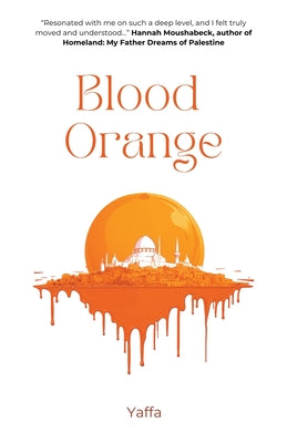 Blood Orange by As, Yaffa