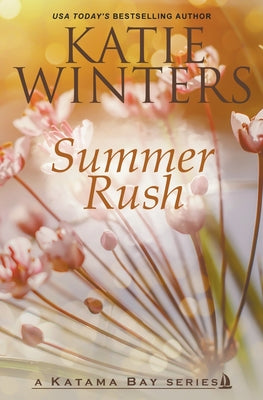 Summer Rush by Winters, Katie