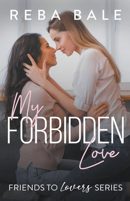 My Forbidden Love by Bale, Reba