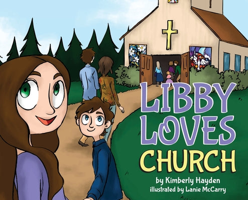 Libby Loves Church by Hayden, Kimberly