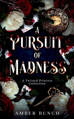 A Pursuit of Madness by Bunch, Amber