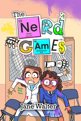 The Nerd Games by Walter, Jane M.