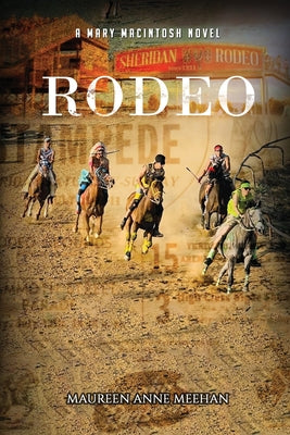 Rodeo by Meehan, Maureen