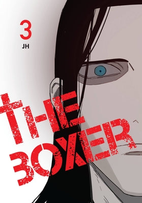 The Boxer, Vol. 3 by Jh