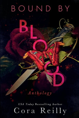 Bound By Blood: Anthology by Reilly, Cora