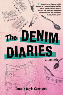 The Denim Diaries: A Memoir by Crompton, Laurie Boyle