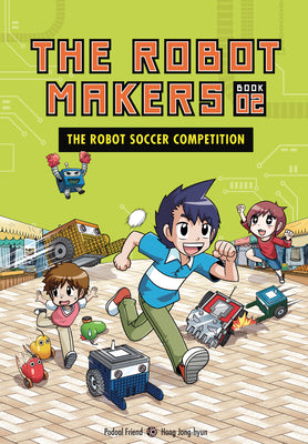 The Robot Soccer Competition: Book 2 by Podoal, Friend