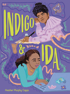 Indigo and Ida by Capps, Heather Murphy