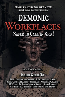 Demonic Workplaces: Safer to Call in Sick by 4 Horsemen Publications