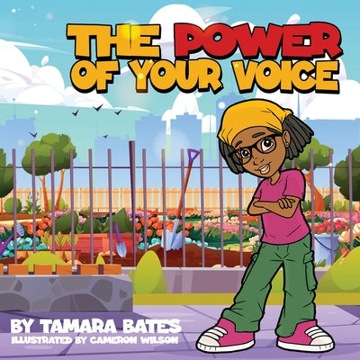 The Power of Your Voice by Bates, Tamara L.