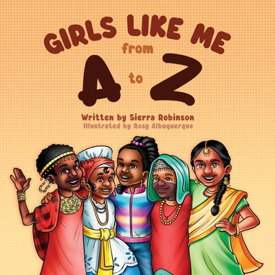 Girls Like Me From A to Z by Robinson, Sierra