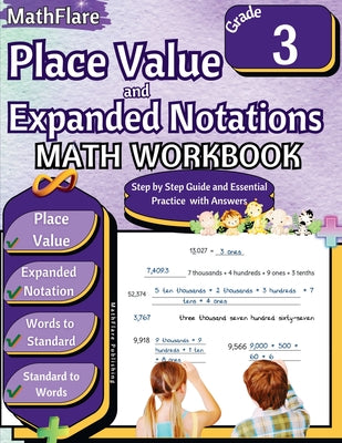 Place Value and Expanded Notations Math Workbook 3rd Grade: Place Value Grade 3, Expanded and Standard Notations with Answers by Publishing, Mathflare