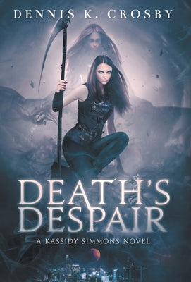 Death's Despair by Crosby, Dennis K.