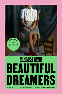 Beautiful Dreamers by Gwin, Minrose