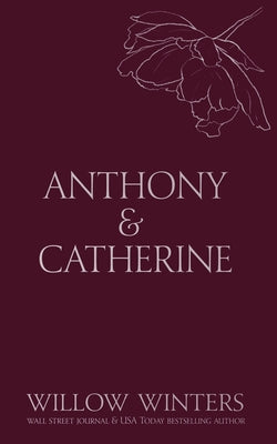 Anthony & Catherine: Bad Boy by Winters, Willow