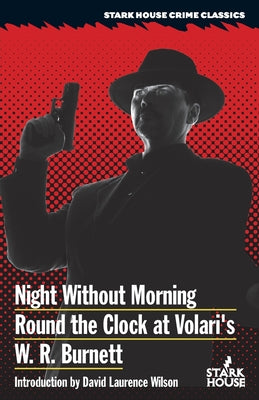 Night Without Morning / Round the Clock at Volari's by Burnett, W. R.