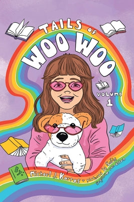 Tails Of Woo Woo: volume 1 by Karras, Michael J.