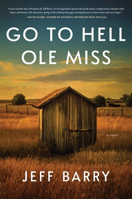 Go to Hell OLE Miss by Barry, Jeff