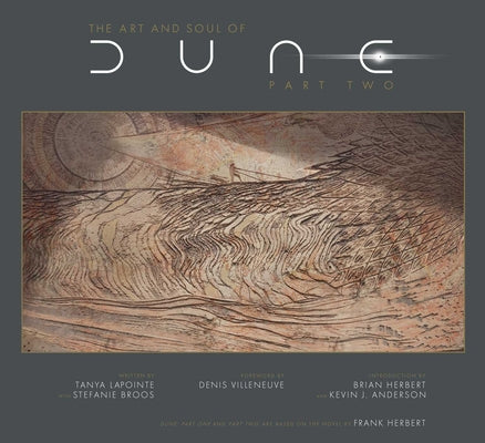 The Art and Soul of Dune: Part Two by Lapointe, Tanya