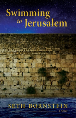 Swimming to Jerusalem by Bornstein, Seth
