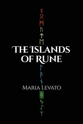The Islands of Rune by Levato, Maria