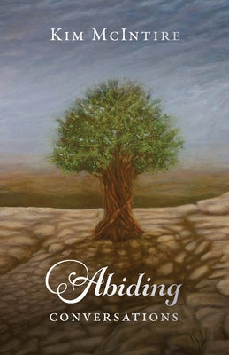 Abiding Conversations by McIntire, Kim