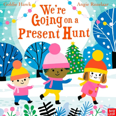 We're Going on a Present Hunt by Hawk, Goldie