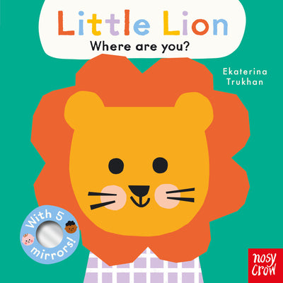 Baby Faces: Little Lion, Where Are You? by Trukhan, Ekaterina