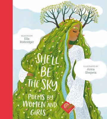 She'll Be the Sky: Poems by Women and Girls by Risbridger, Ella