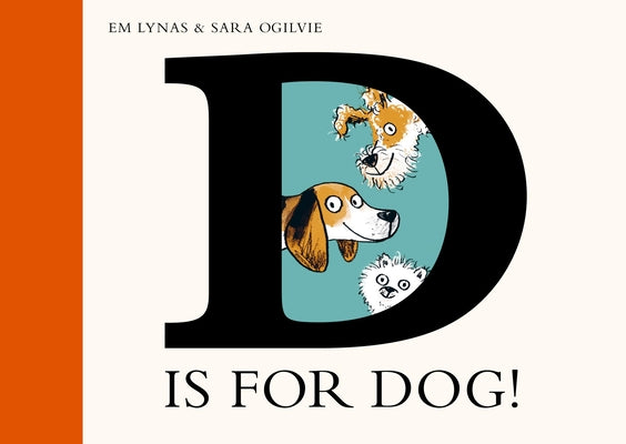 D Is for Dog by Lynas, Em