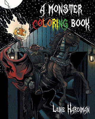 A Monster Coloring Book by Hardiman, Luke