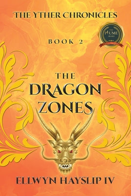 The Yther Chronicles: The Dragon Zones by Hayslip, Ellwyn, IV