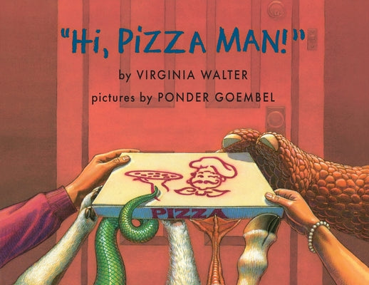Hi, Pizza Man! by Walter, Virginia