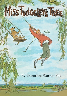 Miss Twiggley's Tree by Fox, Dorothea Warren