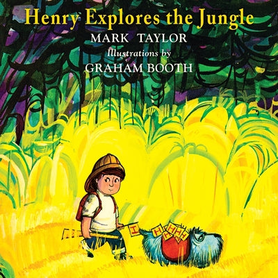 Henry Explores the Jungle by Taylor, Mark