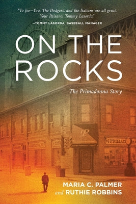 On the Rocks: The Primadonna Story by Palmer, Maria C.