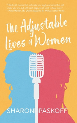 The Adjustable Lives of Women by Paskoff, Sharon