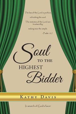 Soul to the Highest Bidder by Davis, Kathy