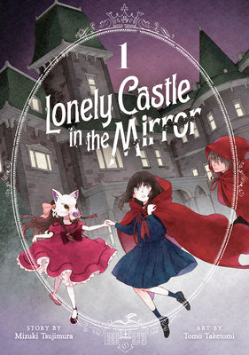 Lonely Castle in the Mirror (Manga) Vol. 1 by Tsujimura, Mizuki