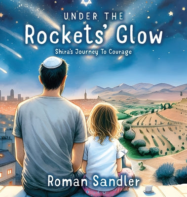 Under the Rockets' Glow by Sandler, Roman