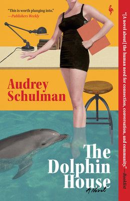 The Dolphin House by Schulman, Audrey