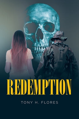 Redemption by Flores, Tony H.