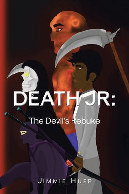 Death Jr: The Devil's Rebuke by Hupp, Jimmie