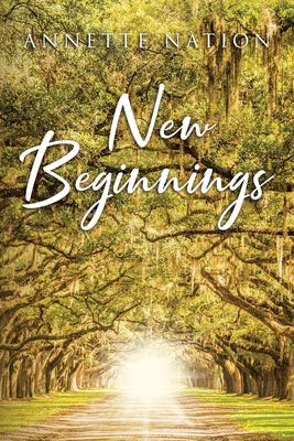 New Beginnings by Nation, Annette