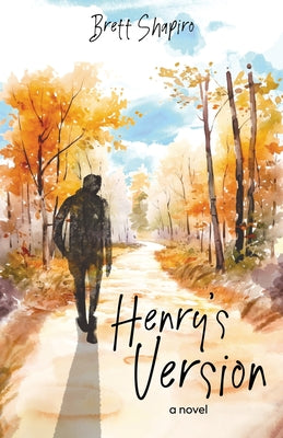 Henry's Version by Shapiro, Brett