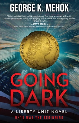 Going Dark by Mehok, George K.