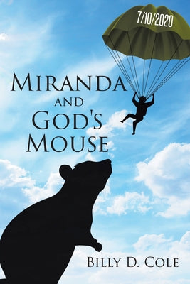 Miranda and God's Mouse by Cole, Billy D.