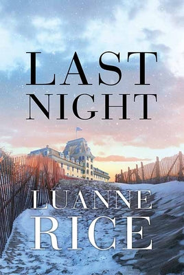 Last Night by Rice, Luanne