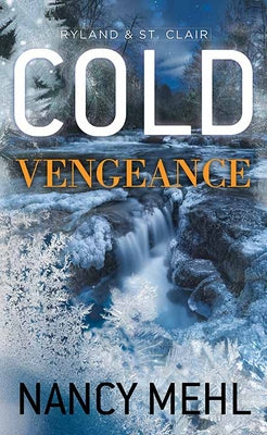 Cold Vengeance: Ryland & St. Clair by Mehl, Nancy