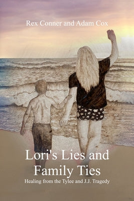 Lori's Lies and Family Ties by Conner, Rex